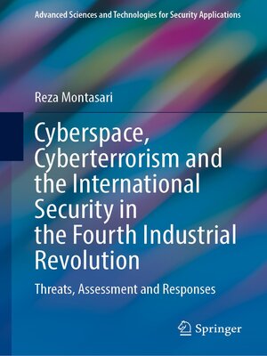 cover image of Cyberspace, Cyberterrorism and the International Security in the Fourth Industrial Revolution